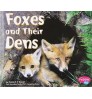 Foxes and Their Dens (Animal Homes Hardback) by Martha E. Rustad